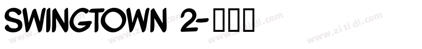 Swingtown 2字体转换